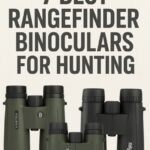 Best Rangefinder Binoculars for Hunting​
