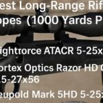 Best Long-Range Rifle Scopes 1000 Yards Plus​
