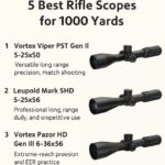 5 Best Rifle Scopes for 1000 Yards