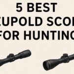 5 Best Leupold Scope for Hunting