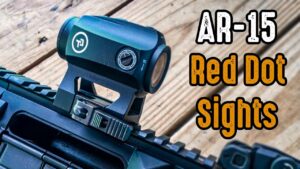 6 Best ar 15 Red Dot Sights