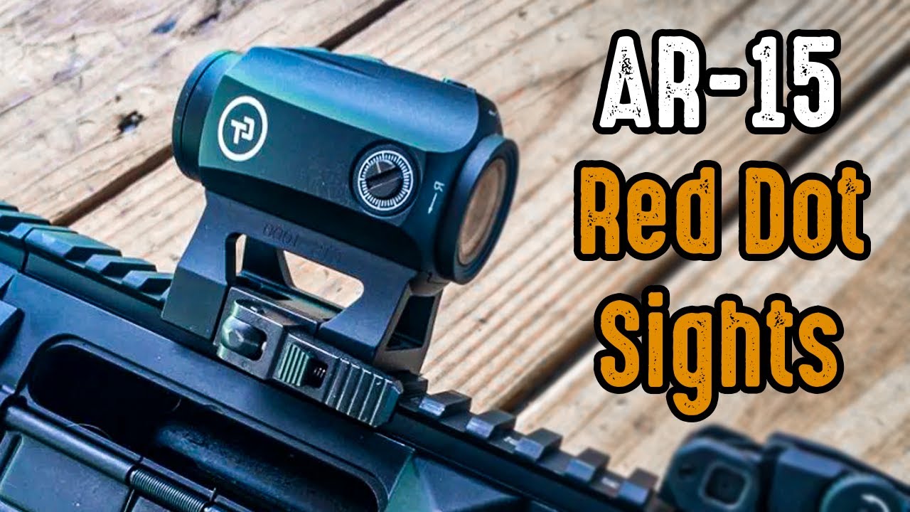 6 Best ar 15 Red Dot Sights