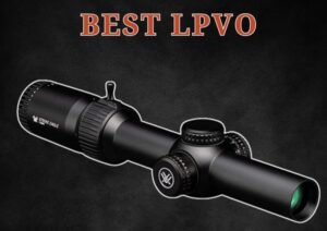 6 Best Vortex LPVO