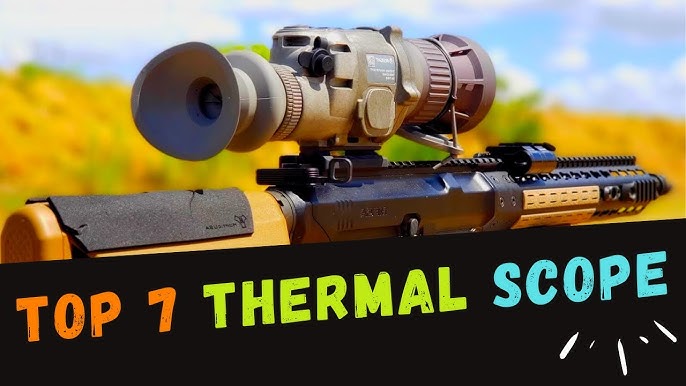 7 Best Thermal Scope