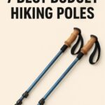 7 Best Budget Hiking Poles