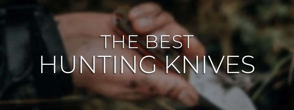 6 Best Hunting Knife for Field Dressing​
