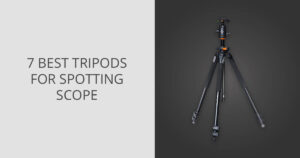 7 Best Tripod for Vortex Spotting Scope