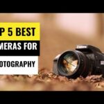 7 Best Cameras for Photography​