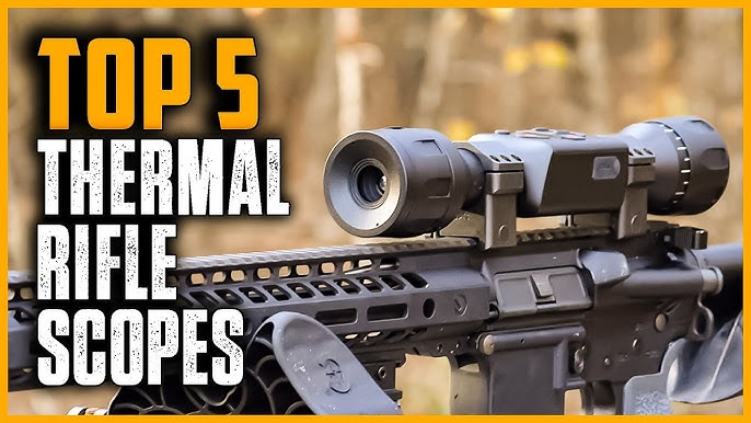 8 Best Thermal Rifle Scope