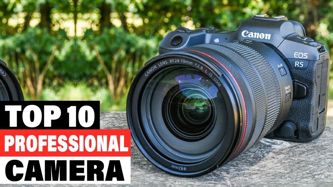 Best Camera for Professional Photography