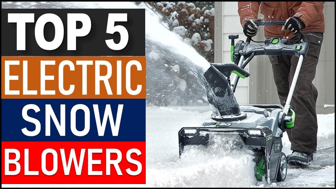6 Best Electric Snow Blowers