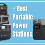 8 Best Portable Power Stations for Camping​