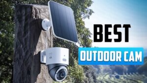 7 Best Camera for Outdoor Security