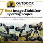 7 Best Image Stabilizer Spotting Scope