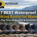 7 Best Waterproof Hiking Boots for Women (Top Picks for Comfort & Durabilit)