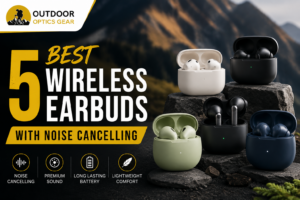 5 Best Wireless Earbuds with Noise Cancelling.