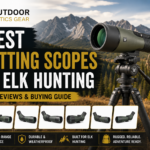 7 Best Spotting Scopes for Elk Hunting – Expert Reviews & Buying Guide