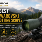 7 Best Swarovski Spotting Scopes – Premium Optics for Hunting, Birding & Long-Range Viewing