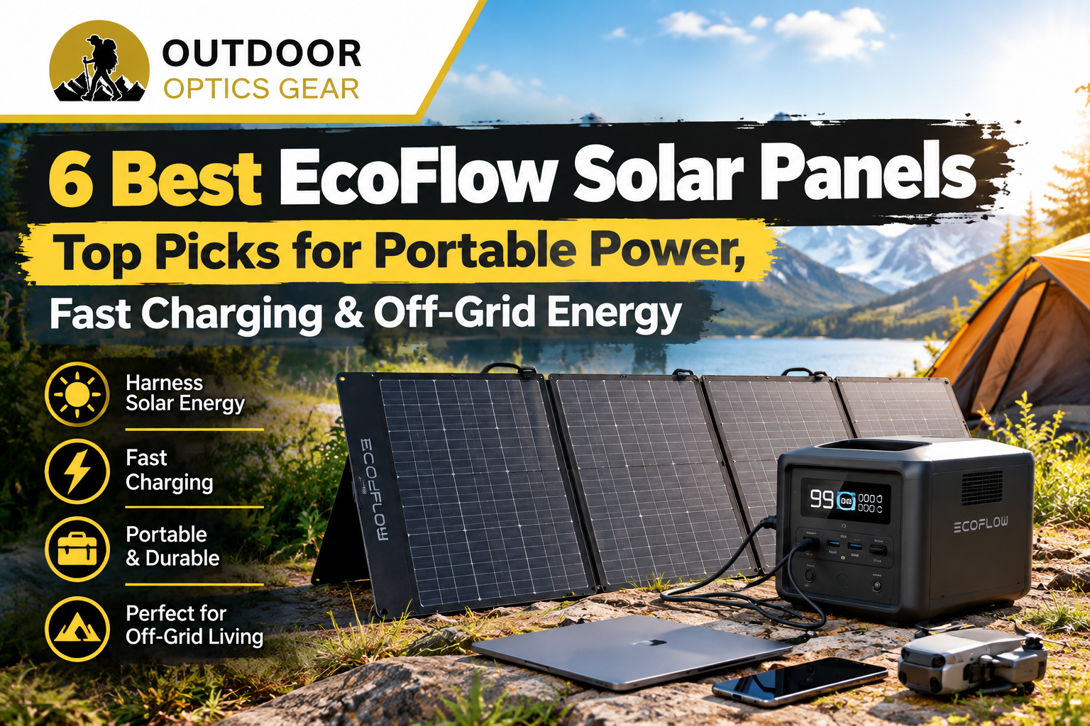 6 Best EcoFlow Solar Panels – Top Picks for Portable Power, Fast Charging & Off-Grid Energy